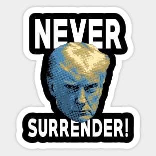 Trump Mugshot Never Surrender! Sticker